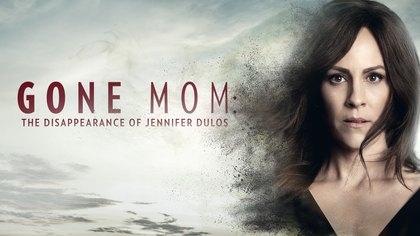 Movie artwork: Gone Mom: The Disappearance of Jennifer Dulos — Lifetime