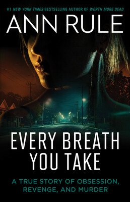 Book cover: Every Breath You Take — Ann Rule